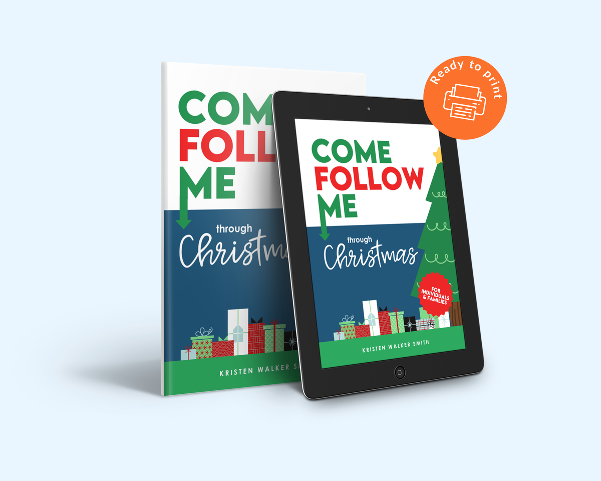 Come Follow Me Through Christmas (PDF) – Start Here with Kristen Walker ...